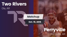 Matchup: Two Rivers vs. Perryville  2019