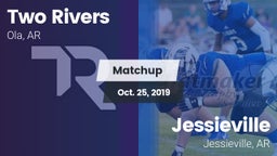 Matchup: Two Rivers vs. Jessieville  2019