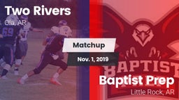 Matchup: Two Rivers vs. Baptist Prep  2019