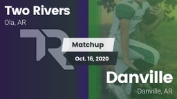 Matchup: Two Rivers vs. Danville  2020