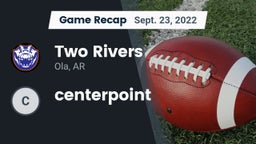 Recap: Two Rivers  vs. centerpoint 2022