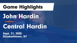 John Hardin  vs Central Hardin  Game Highlights - Sept. 21, 2020