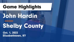 John Hardin  vs Shelby County Game Highlights - Oct. 1, 2022