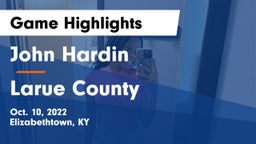 John Hardin  vs Larue County Game Highlights - Oct. 10, 2022