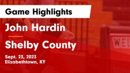 John Hardin  vs Shelby County  Game Highlights - Sept. 23, 2023