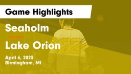 Seaholm  vs Lake Orion  Game Highlights - April 6, 2023