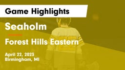 Seaholm  vs Forest Hills Eastern  Game Highlights - April 22, 2023