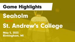 Seaholm  vs St. Andrew's College Game Highlights - May 5, 2023