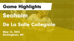Seaholm  vs De La Salle Collegiate Game Highlights - May 16, 2023