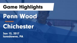 Penn Wood  vs Chichester  Game Highlights - Jan 13, 2017