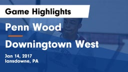 Penn Wood  vs Downingtown West  Game Highlights - Jan 14, 2017