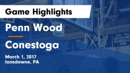 Penn Wood  vs Conestoga Game Highlights - March 1, 2017