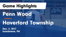 Penn Wood  vs Haverford Township  Game Highlights - Dec. 2, 2017