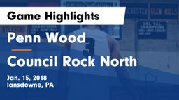 Penn Wood  vs Council Rock North  Game Highlights - Jan. 15, 2018