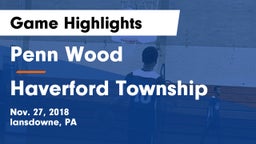 Penn Wood  vs Haverford Township  Game Highlights - Nov. 27, 2018