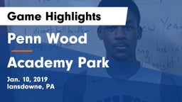 Penn Wood  vs Academy Park  Game Highlights - Jan. 10, 2019