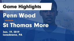 Penn Wood  vs St Thomas More Game Highlights - Jan. 19, 2019