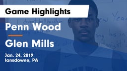 Penn Wood  vs Glen Mills  Game Highlights - Jan. 24, 2019