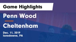 Penn Wood  vs Cheltenham Game Highlights - Dec. 11, 2019