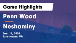 Penn Wood  vs Neshaminy Game Highlights - Jan. 11, 2020