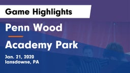 Penn Wood  vs Academy Park Game Highlights - Jan. 21, 2020
