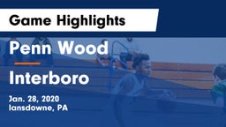 Penn Wood  vs Interboro Game Highlights - Jan. 28, 2020