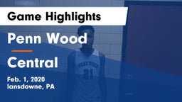 Penn Wood  vs Central Game Highlights - Feb. 1, 2020