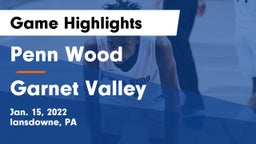 Penn Wood  vs Garnet Valley  Game Highlights - Jan. 15, 2022