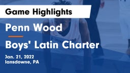 Penn Wood  vs Boys' Latin Charter  Game Highlights - Jan. 21, 2022