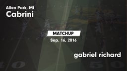 Matchup: Cabrini vs. gabriel richard 2016