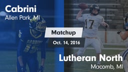 Matchup: Cabrini vs. Lutheran North  2016