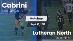 Matchup: Cabrini vs. Lutheran North  2017