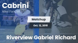 Matchup: Cabrini vs. Riverview Gabriel Richard 2018