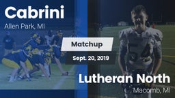 Matchup: Cabrini vs. Lutheran North  2019