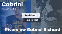 Matchup: Cabrini vs. Riverview Gabriel Richard 2019