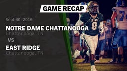 Recap: Notre Dame Chattanooga vs. East Ridge  2016