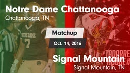 Matchup: Notre Dame Chattanoo vs. Signal Mountain  2016