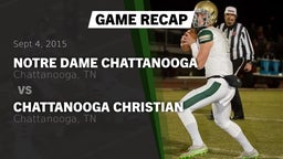 Recap: Notre Dame Chattanooga vs. Chattanooga Christian  2015