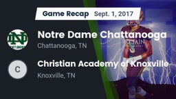 Recap: Notre Dame Chattanooga vs. Christian Academy of Knoxville 2017