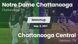 Matchup: Notre Dame Chattanoo vs. Chattanooga Central  2017