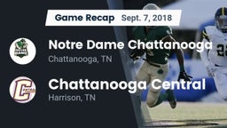 Recap: Notre Dame Chattanooga vs. Chattanooga Central  2018