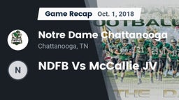 Recap: Notre Dame Chattanooga vs. NDFB Vs McCallie JV 2018