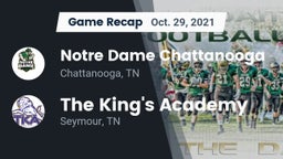 Recap: Notre Dame Chattanooga vs. The King's Academy 2021