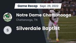 Recap: Notre Dame Chattanooga vs. Silverdale Baptist 2022