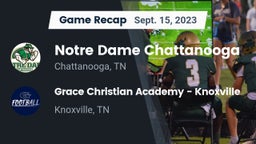Recap: Notre Dame Chattanooga vs. Grace Christian Academy - Knoxville 2023
