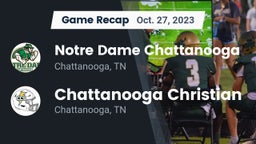Recap: Notre Dame Chattanooga vs. Chattanooga Christian  2023