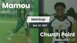 Matchup: Mamou vs. Church Point  2017