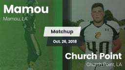 Matchup: Mamou vs. Church Point  2018