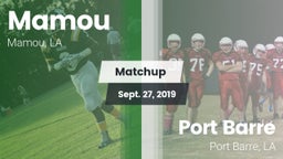 Matchup: Mamou vs. Port Barre  2019
