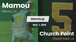 Matchup: Mamou vs. Church Point  2019